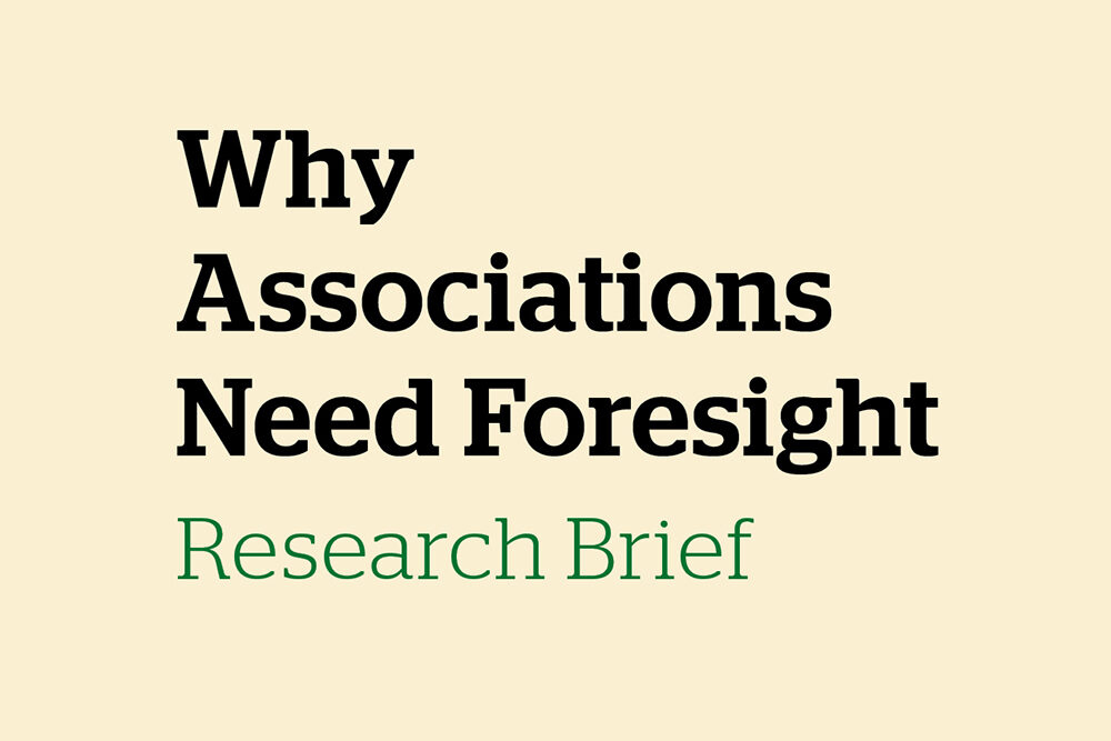 Why associations need foresight research brief